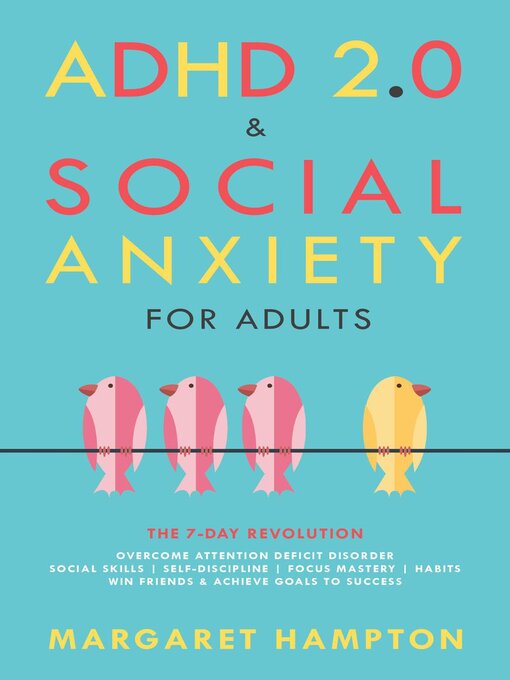 Title details for ADHD 2.0 & Social Anxiety for Adults by Margaret Hampton - Available